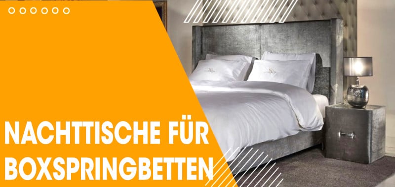 Nachttische für Boxspringbetten