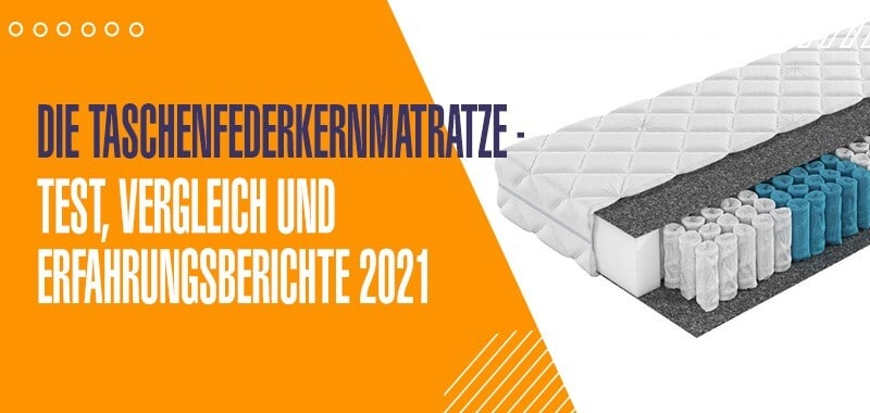 Die Taschenfederkernmatratze Test & Vergleich 2021